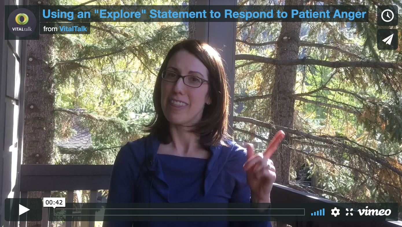 Using an “Explore” Statement to Respond to Patient Anger